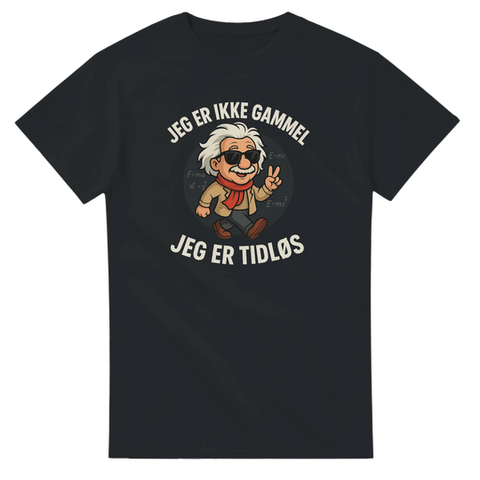 Jeg er tidløs -Morsom Tekstprint - Norsk design