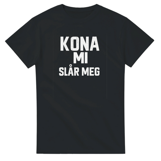 Kona Mi Slår Meg -Morsom Tekstprint - Norsk design