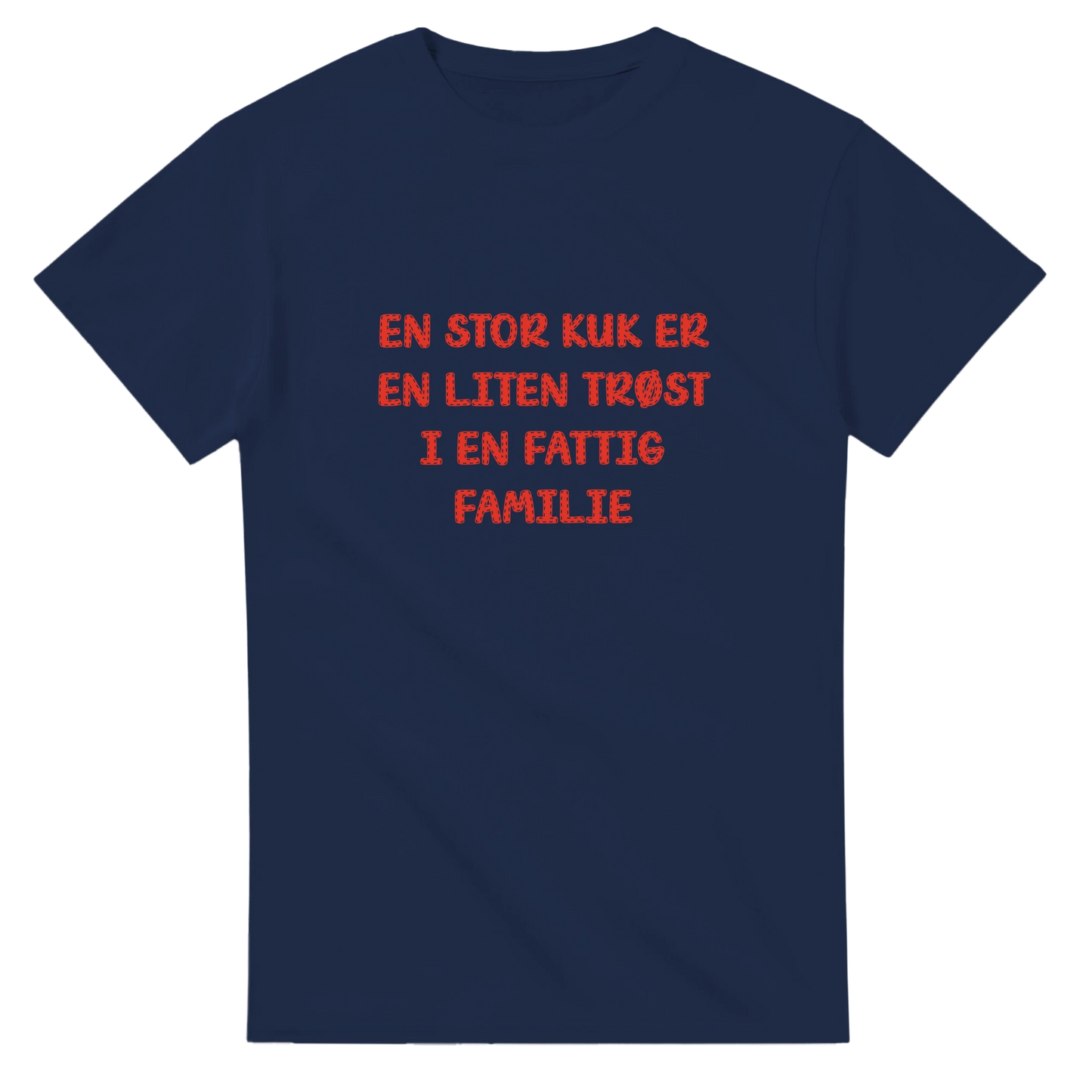 Fattig familie -Morsom Tekstprint - Norsk design
