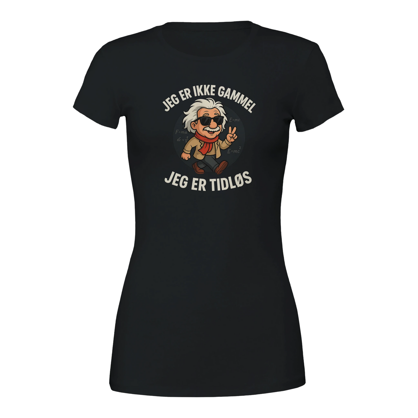 Jeg er tidløs -Morsom Tekstprint - Norsk design