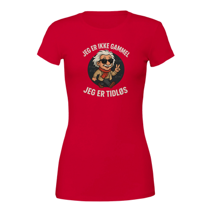 Jeg er tidløs -Morsom Tekstprint - Norsk design