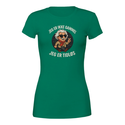 Jeg er tidløs -Morsom Tekstprint - Norsk design