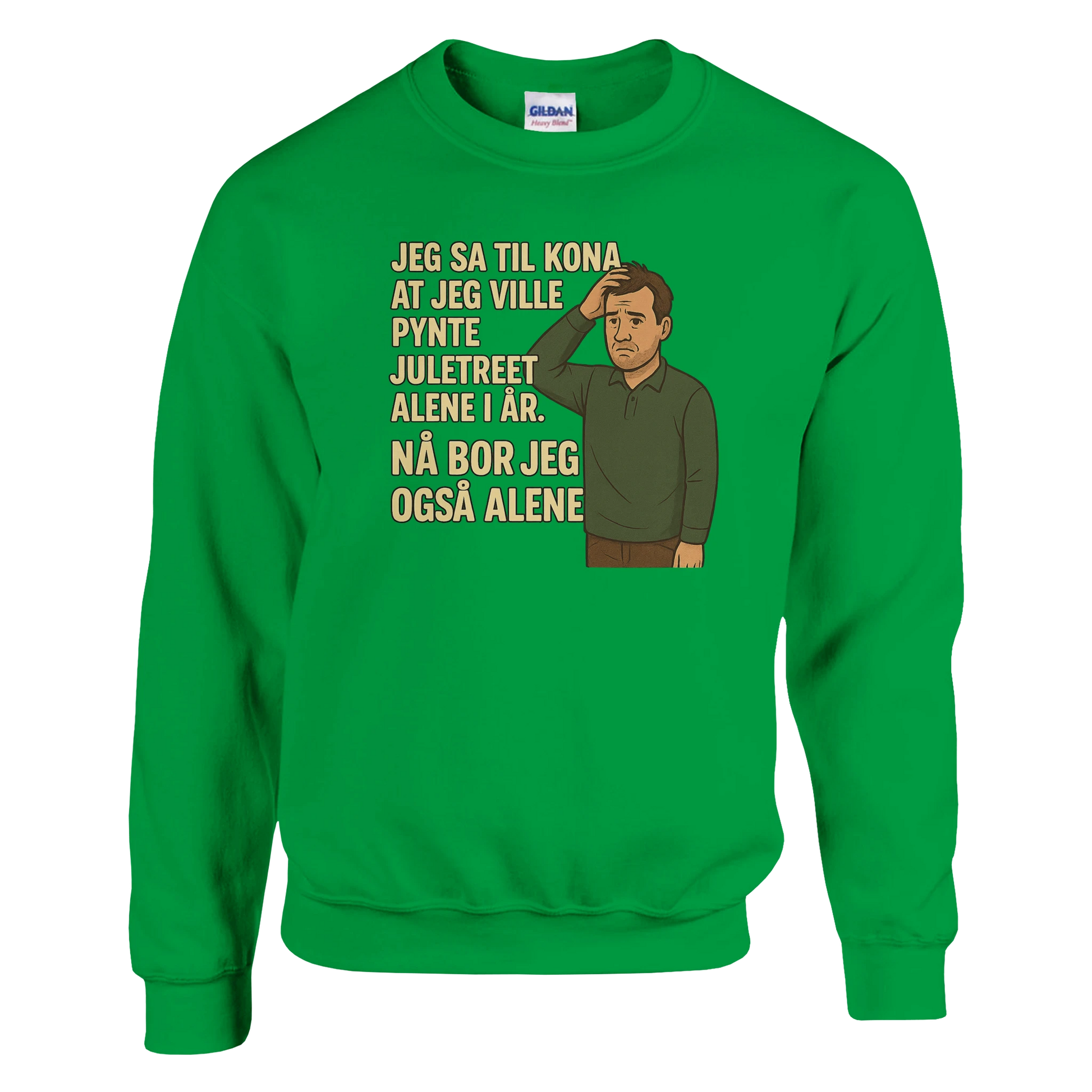 Jeg sa jeg ville pynte juletreet -Morsom Tekstprint - Norsk design