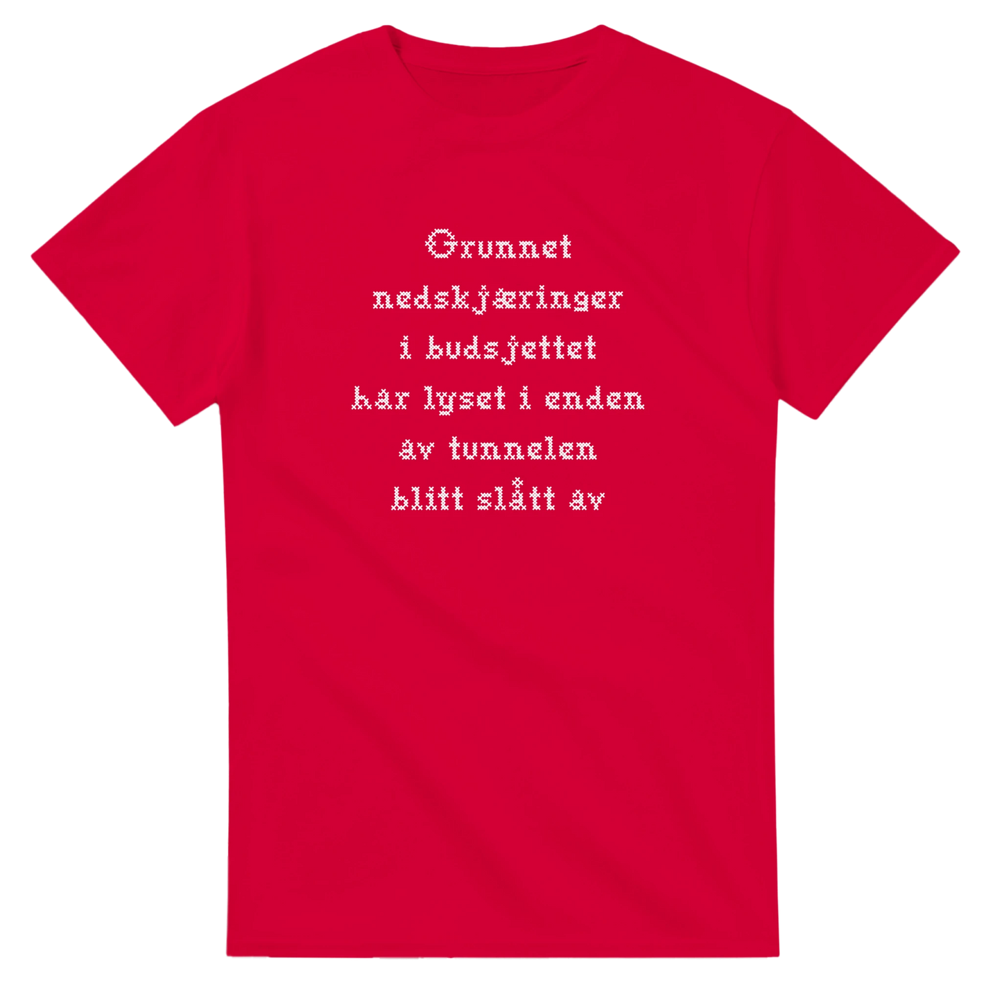 Nedskjæring i budsjettet -Morsom Tekstprint - Norsk design