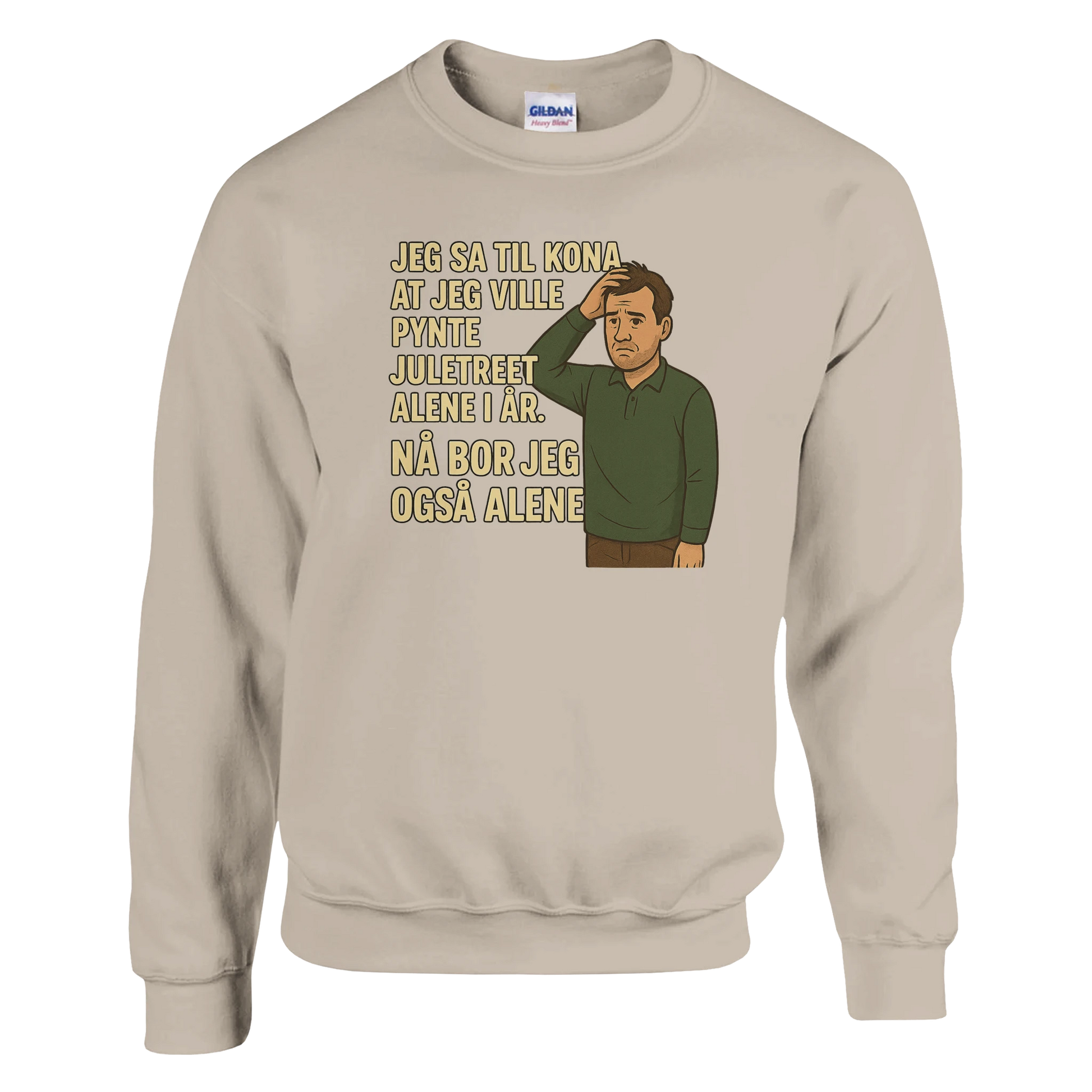 Jeg sa jeg ville pynte juletreet -Morsom Tekstprint - Norsk design