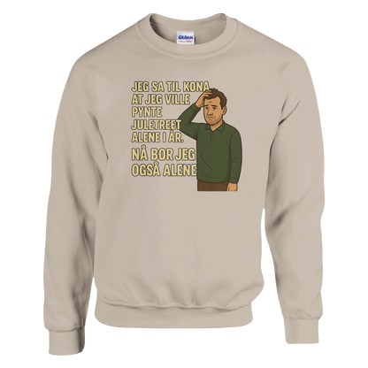 Jeg sa jeg ville pynte juletreet -Morsom Tekstprint - Norsk design