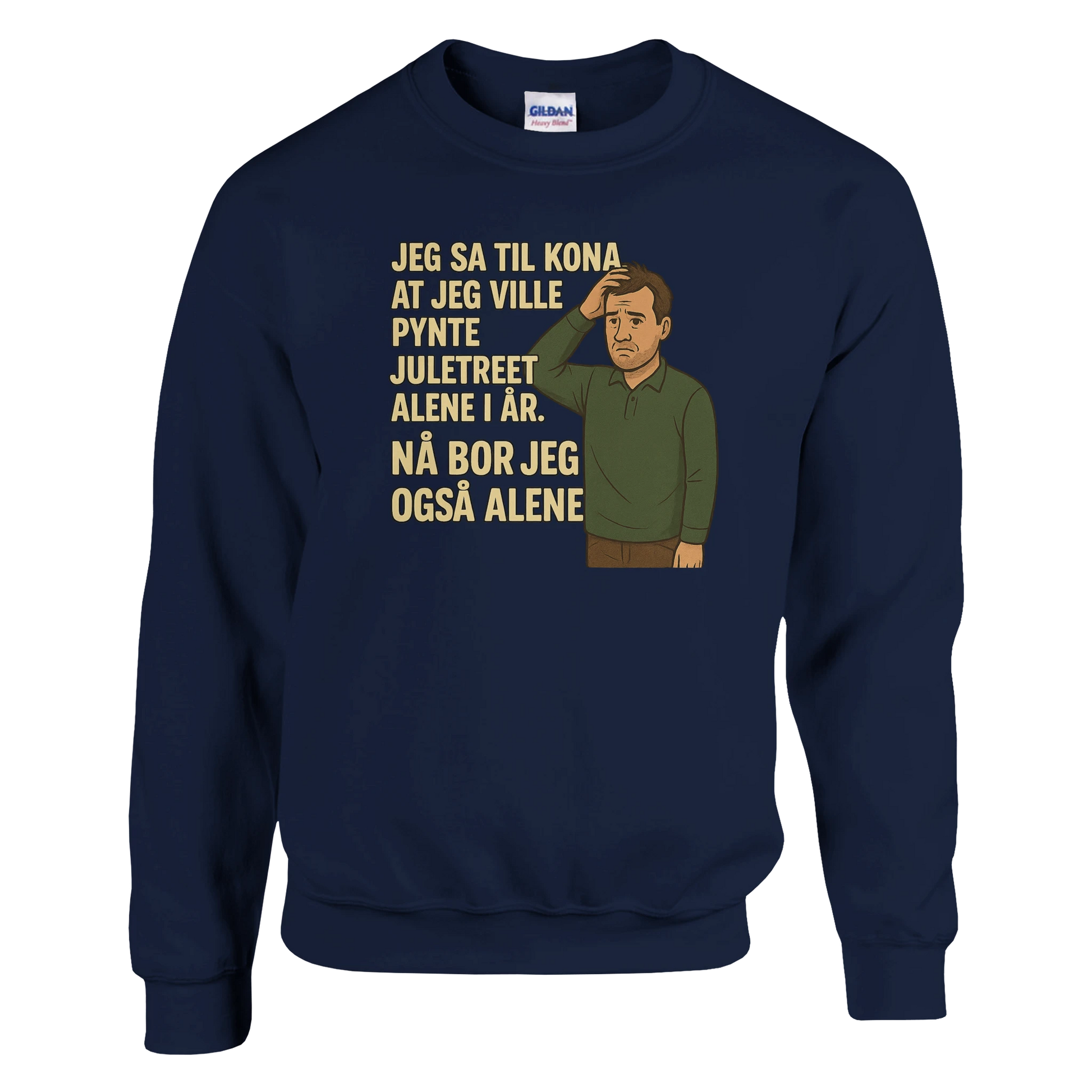 Jeg sa jeg ville pynte juletreet -Morsom Tekstprint - Norsk design