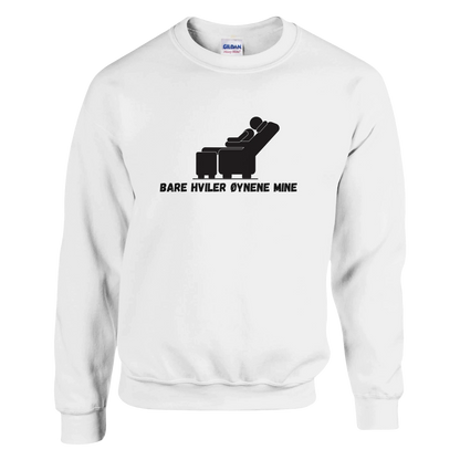 Bare Hviler Øynene Mine -Morsom Tekstprint - Norsk design