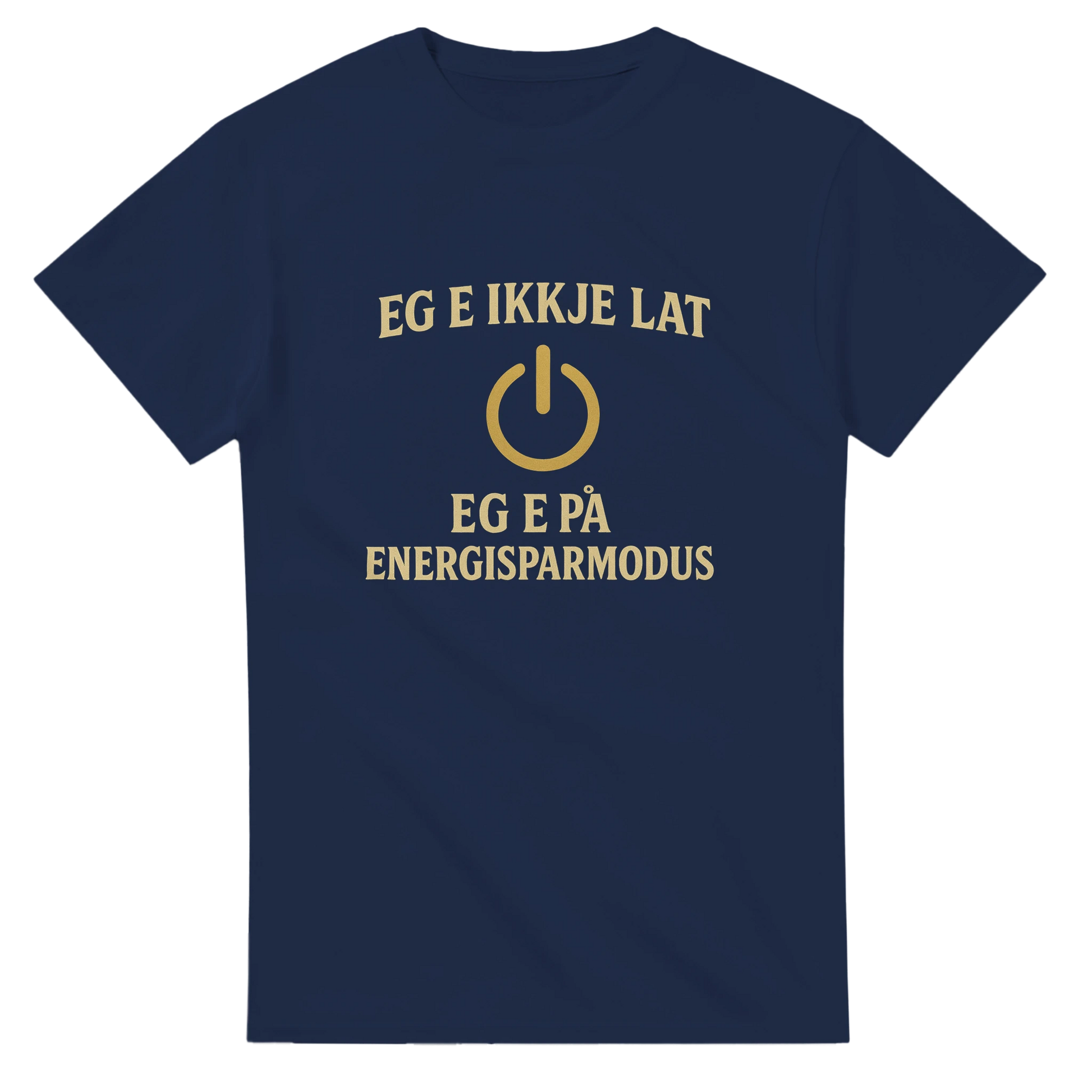 Eg e ikkje lat -Morsom Tekstprint - Norsk design