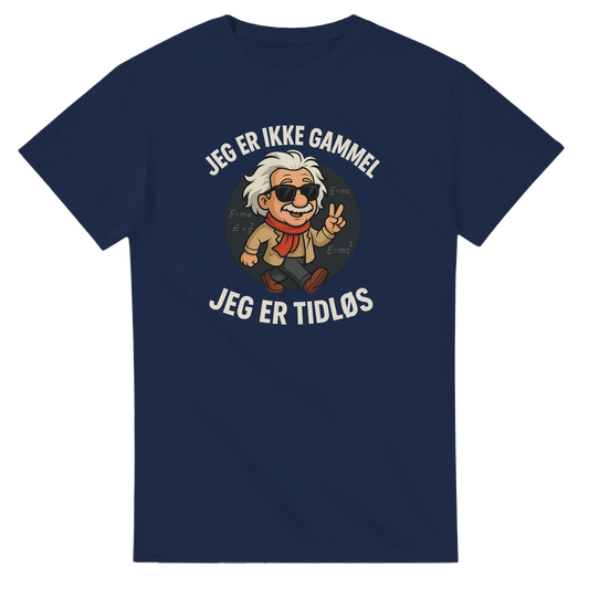 Jeg er tidløs -Morsom Tekstprint - Norsk design