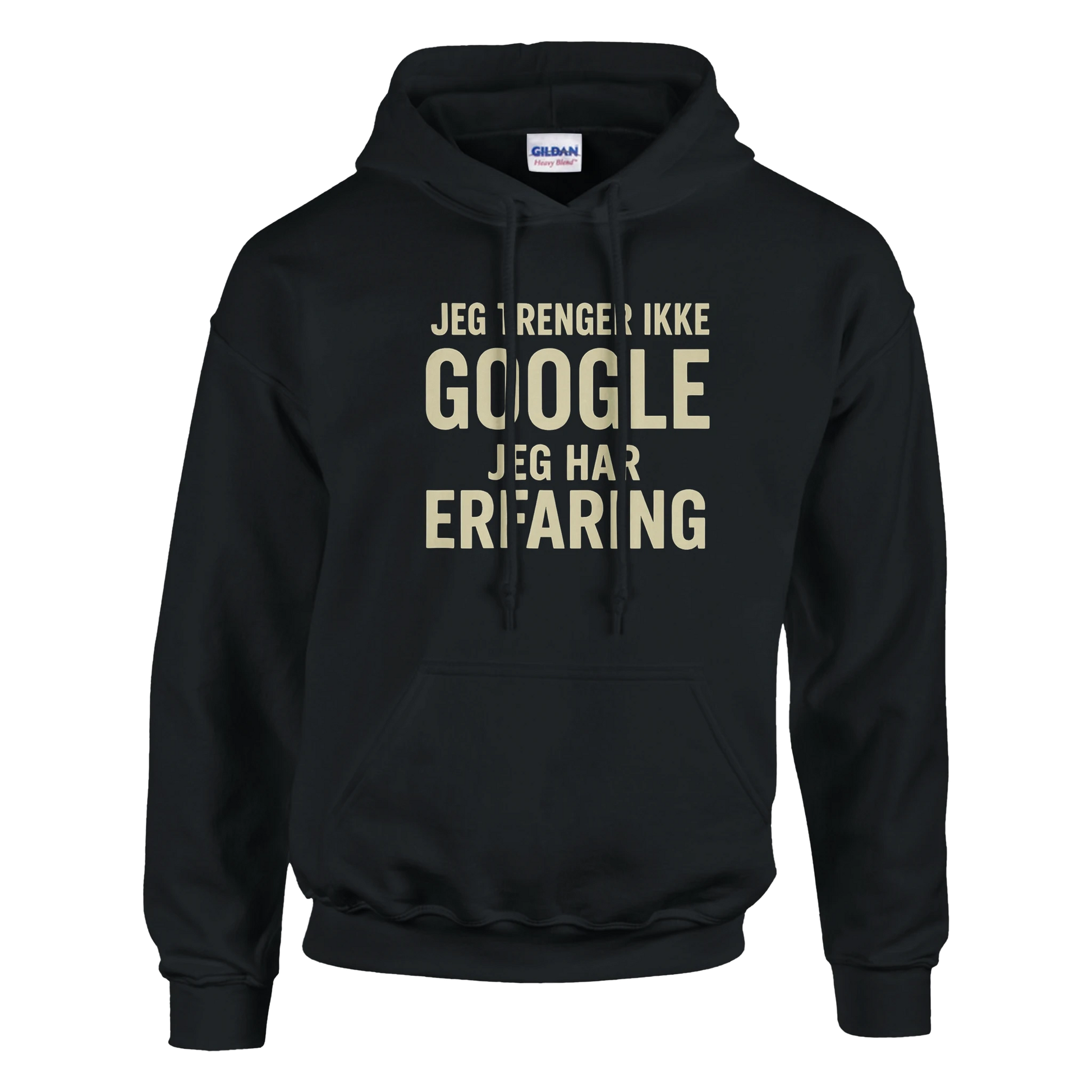 Jeg trenger ikke google, jeg har erfaring -Morsom Tekstprint - Norsk design