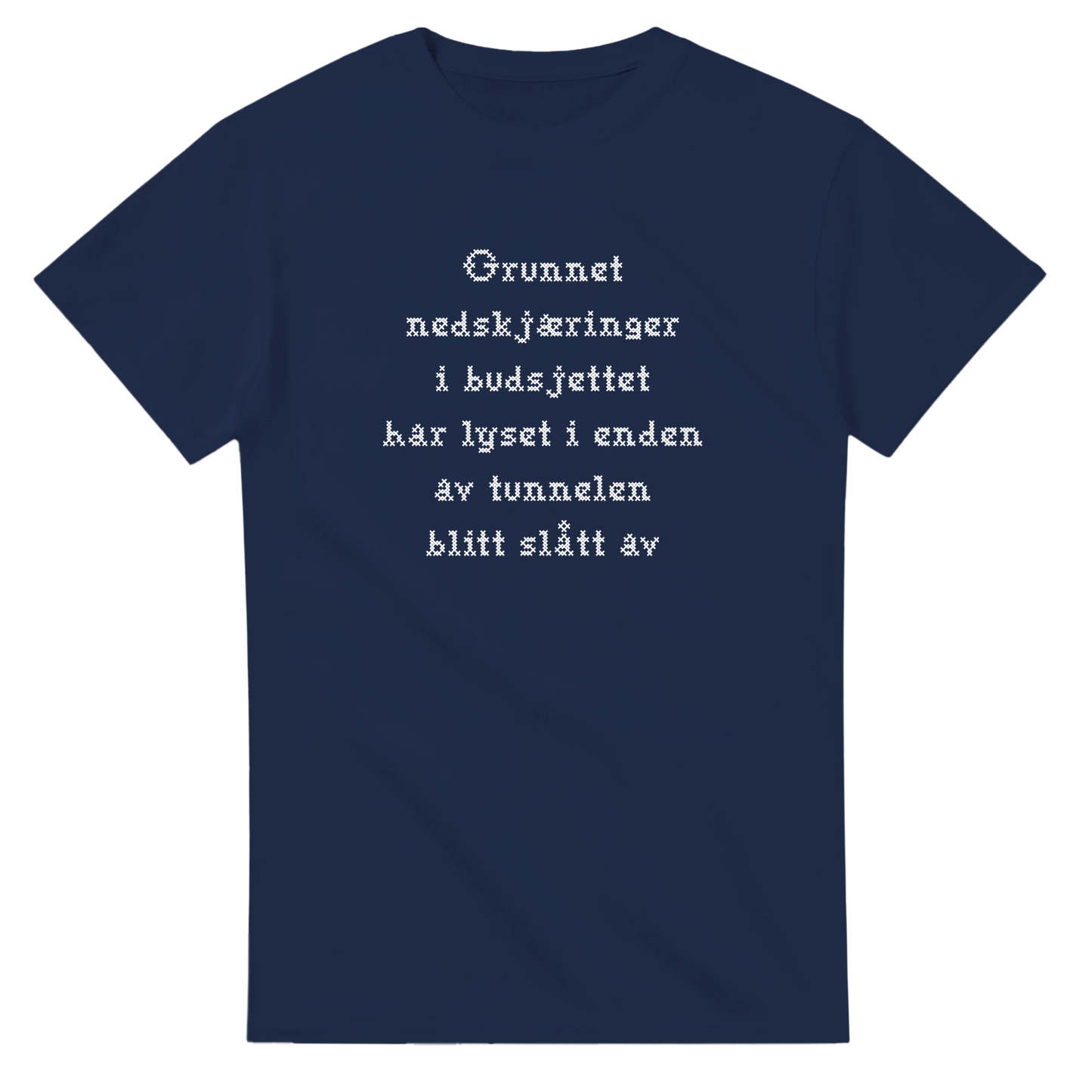 Nedskjæring i budsjettet -Morsom Tekstprint - Norsk design