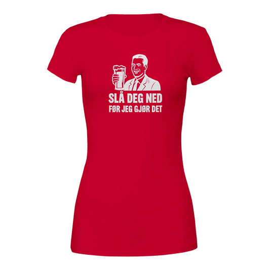 Slå Deg Ned Før Jeg Gjør Det -Morsom Tekstprint - Norsk design