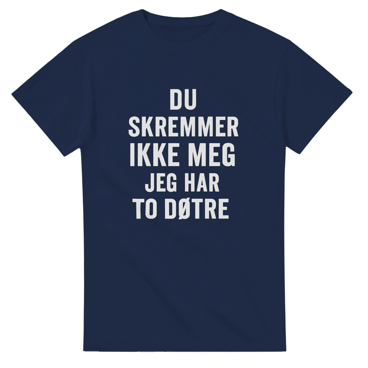 Du Skremmer Ikke Meg -Morsom Tekstprint - Norsk design