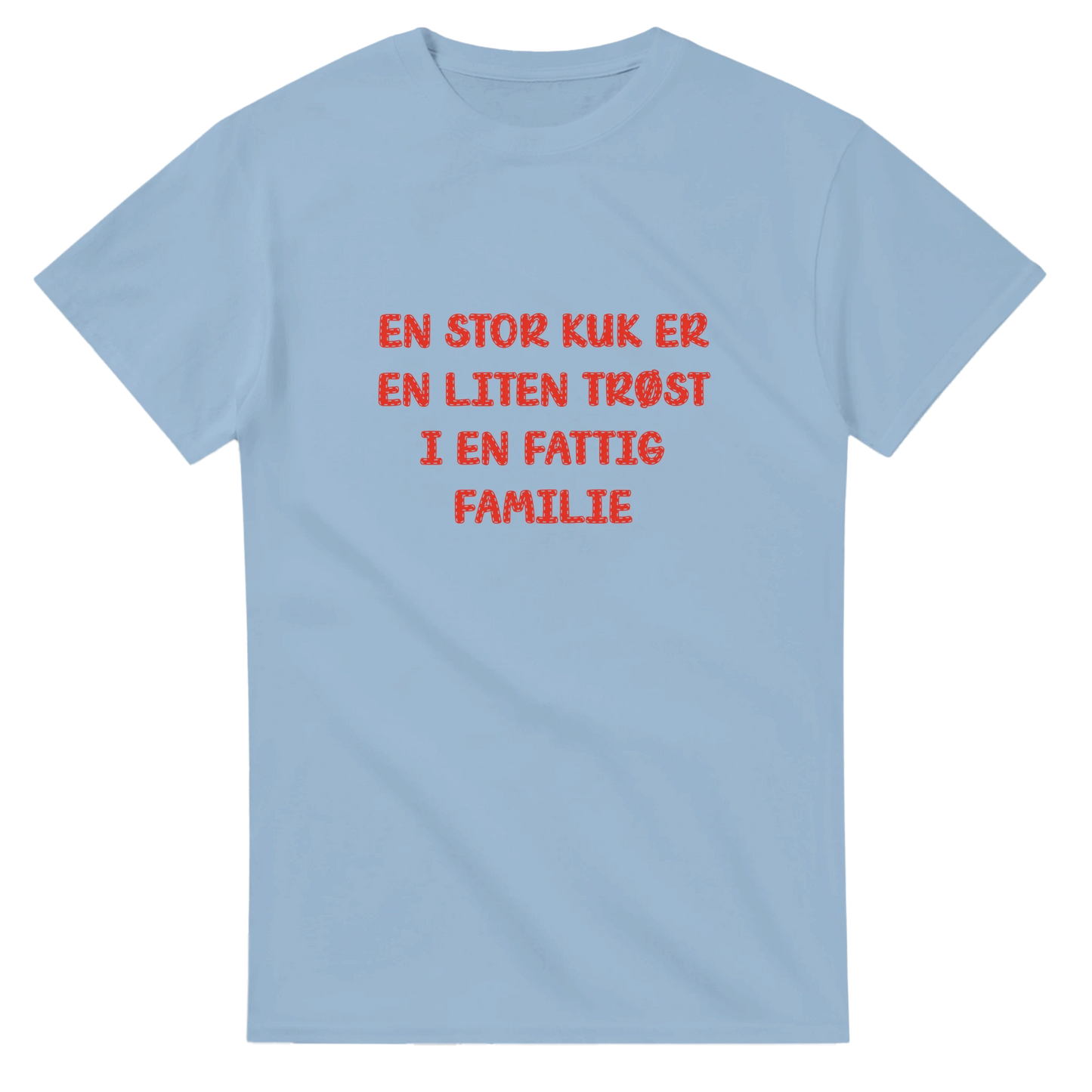 Fattig familie -Morsom Tekstprint - Norsk design