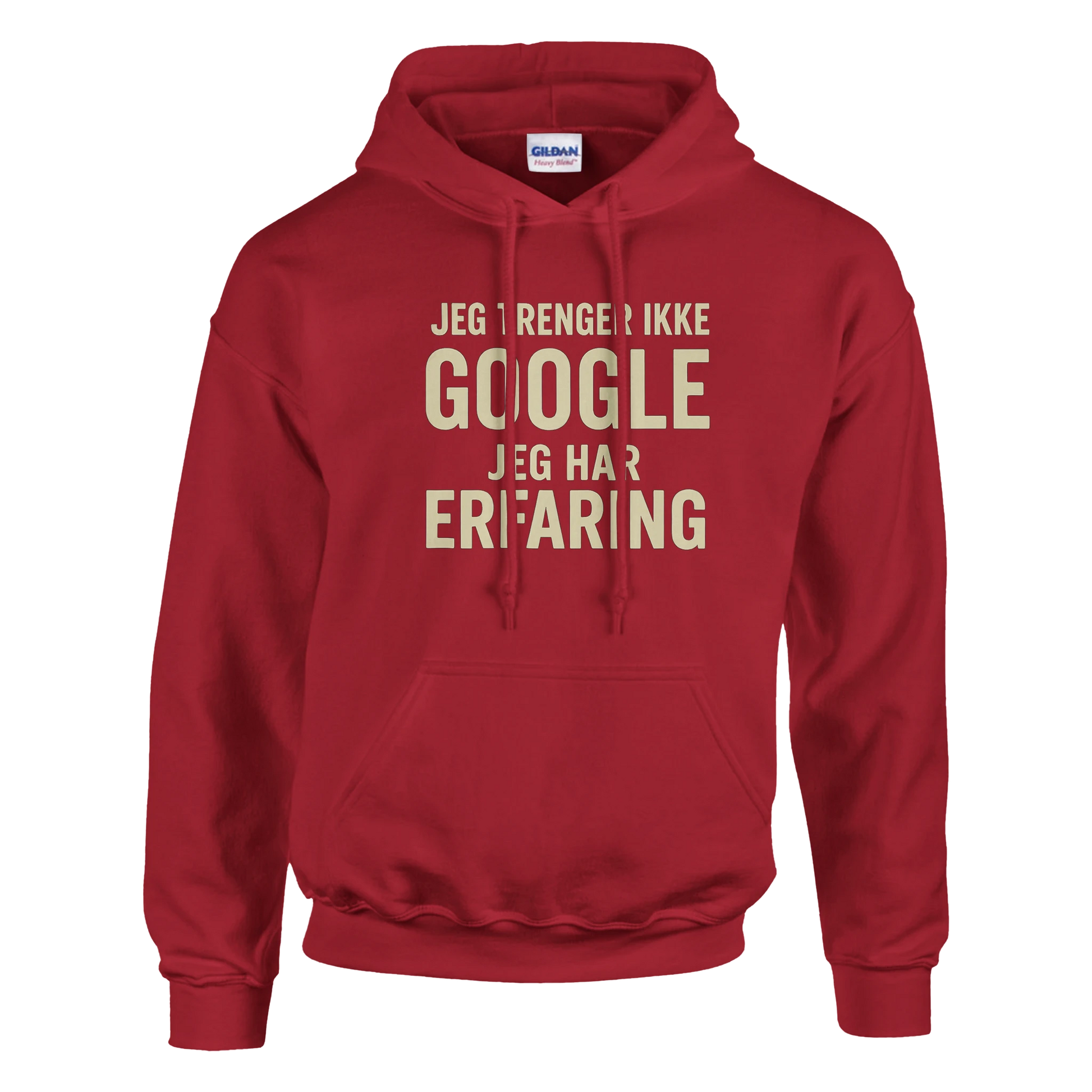 Jeg trenger ikke google, jeg har erfaring -Morsom Tekstprint - Norsk design