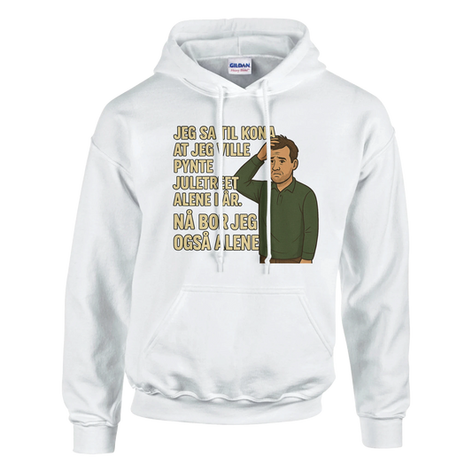 Jeg sa jeg ville pynte juletreet -Morsom Tekstprint - Norsk design