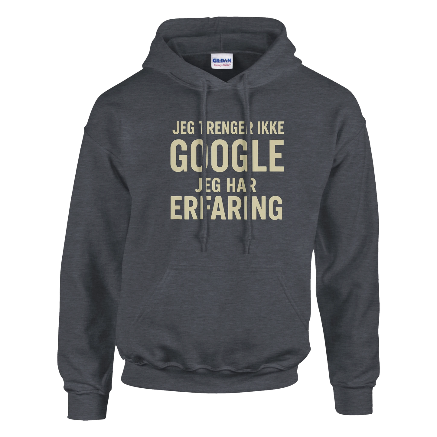 Jeg trenger ikke google, jeg har erfaring -Morsom Tekstprint - Norsk design