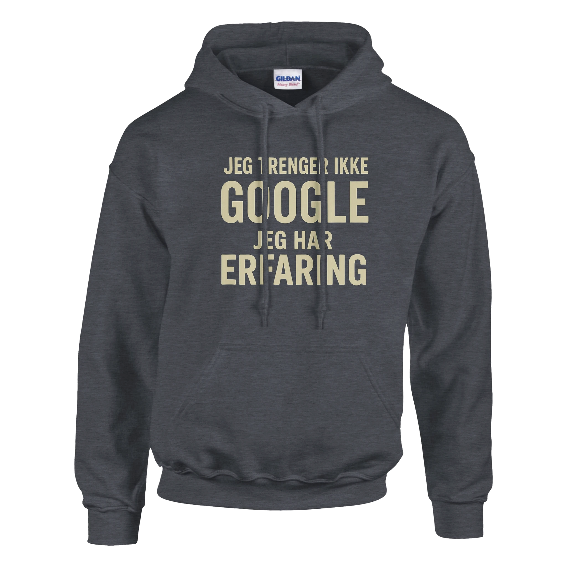 Jeg trenger ikke google, jeg har erfaring -Morsom Tekstprint - Norsk design