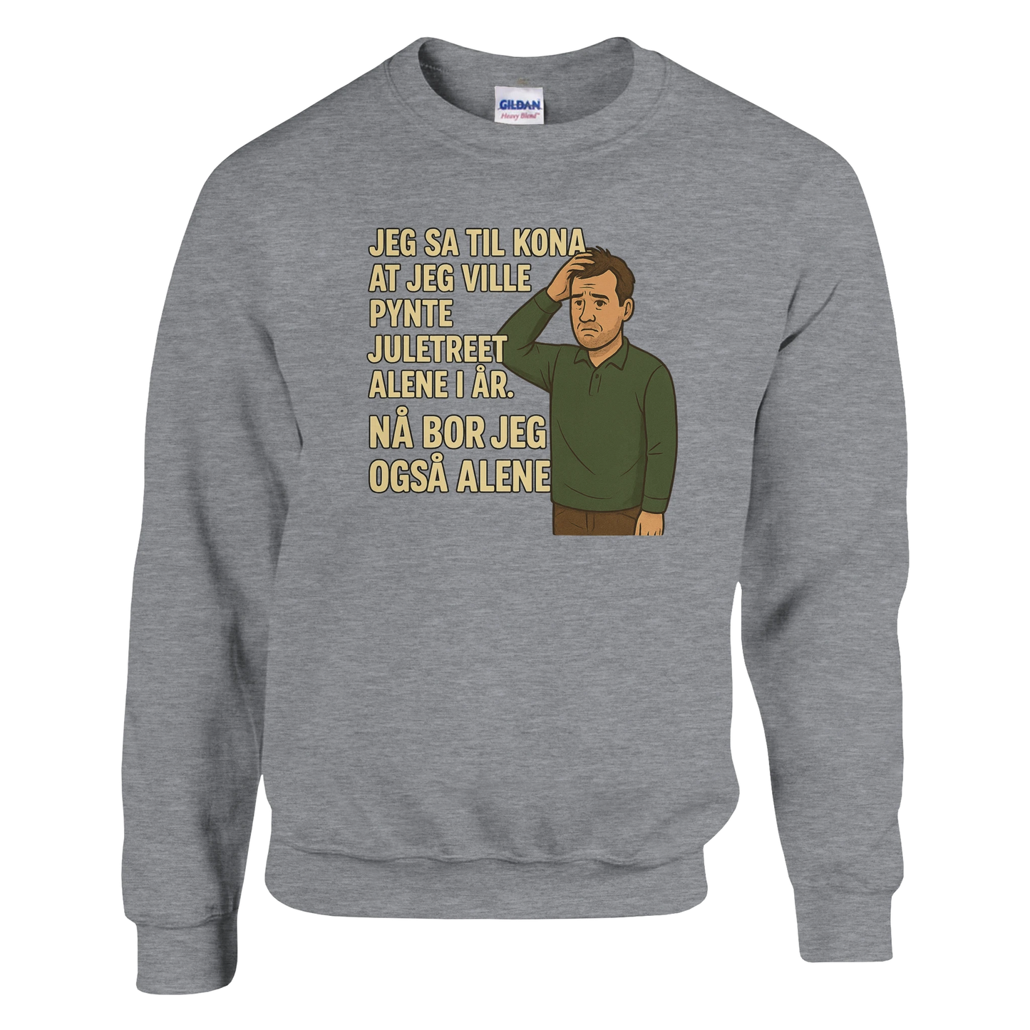 Jeg sa jeg ville pynte juletreet -Morsom Tekstprint - Norsk design