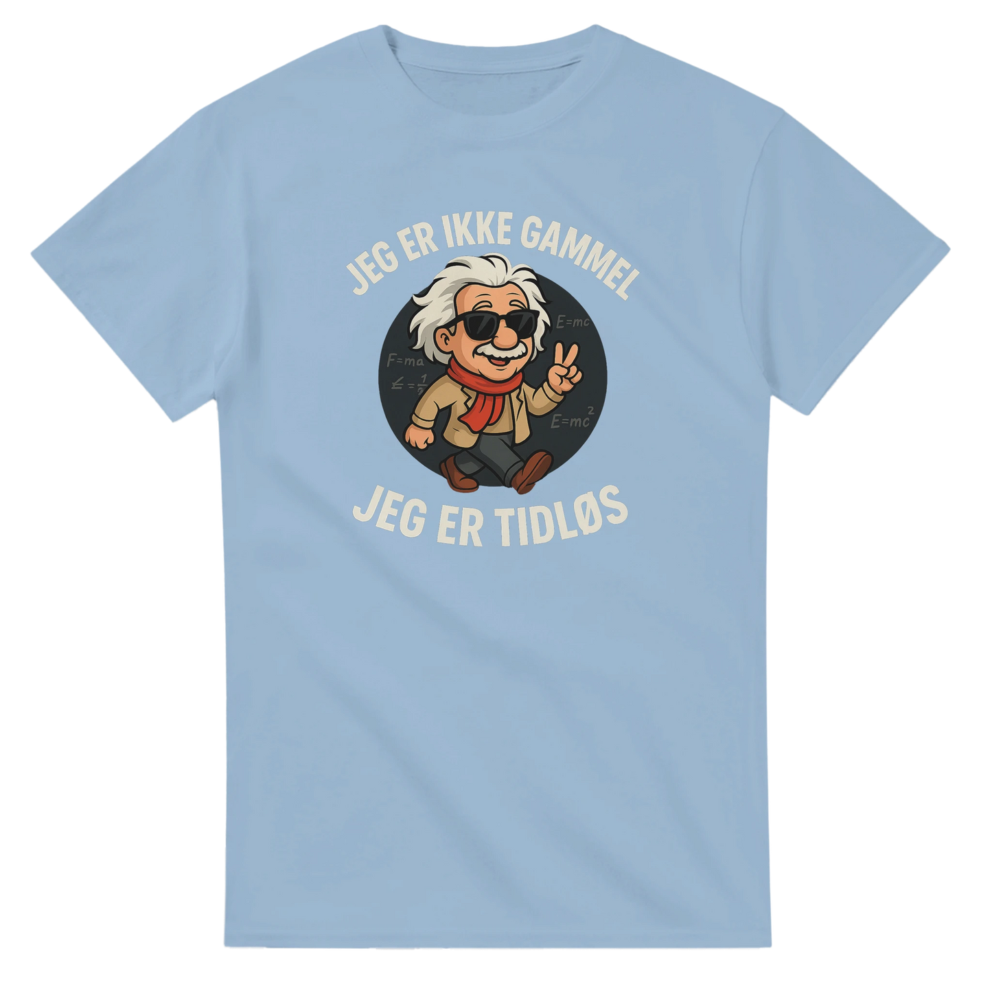 Jeg er tidløs -Morsom Tekstprint - Norsk design