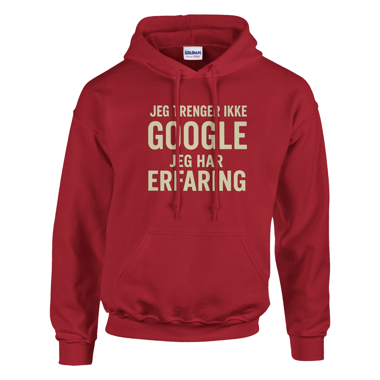 Jeg trenger ikke google, jeg har erfaring -Morsom Tekstprint - Norsk design