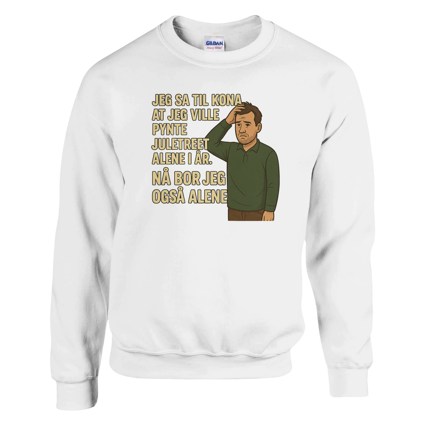 Jeg sa jeg ville pynte juletreet -Morsom Tekstprint - Norsk design